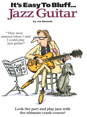 cover image of It's Easy To Bluff... Jazz Guitar